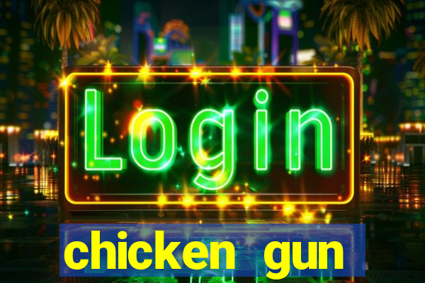 chicken gun dinheiro infinito